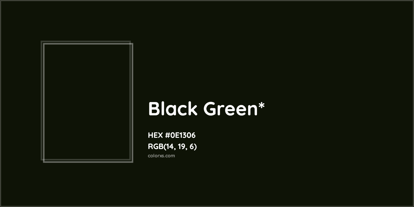 HEX #0E1306 Color Name, Color Code, Palettes, Similar Paints, Images
