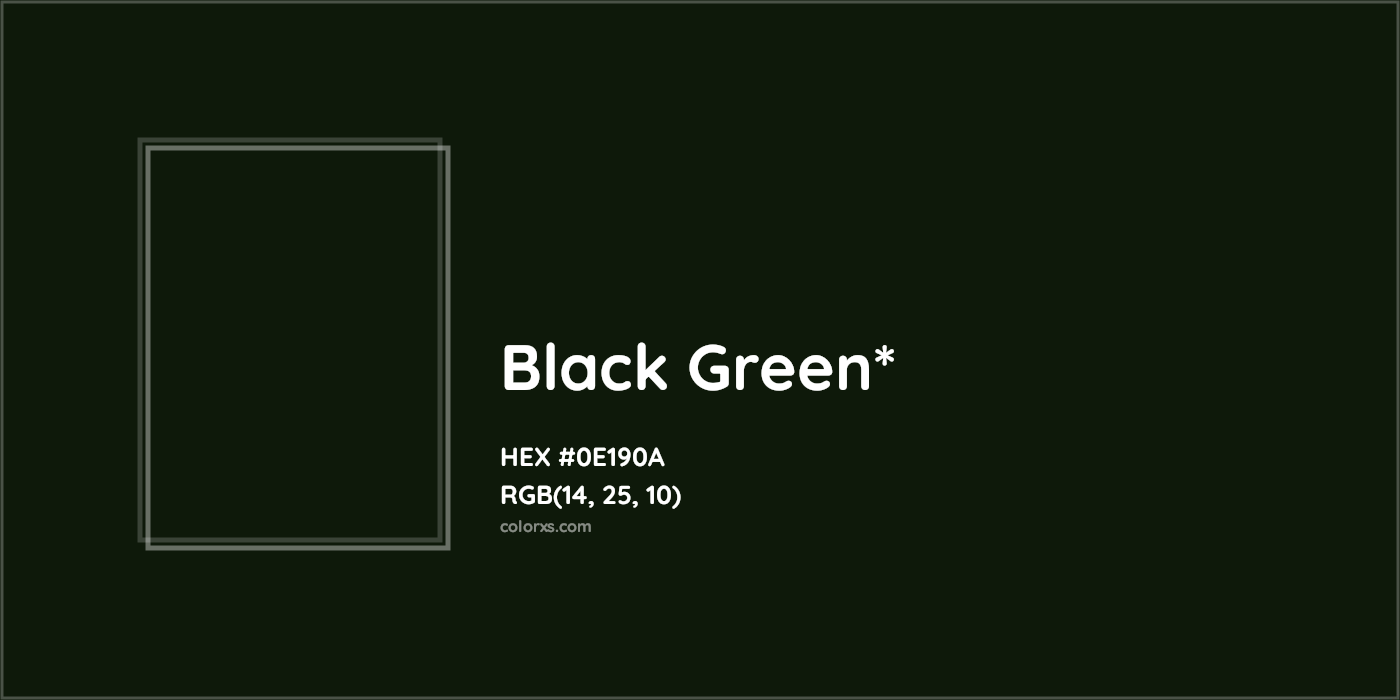 HEX #0E190A Color Name, Color Code, Palettes, Similar Paints, Images