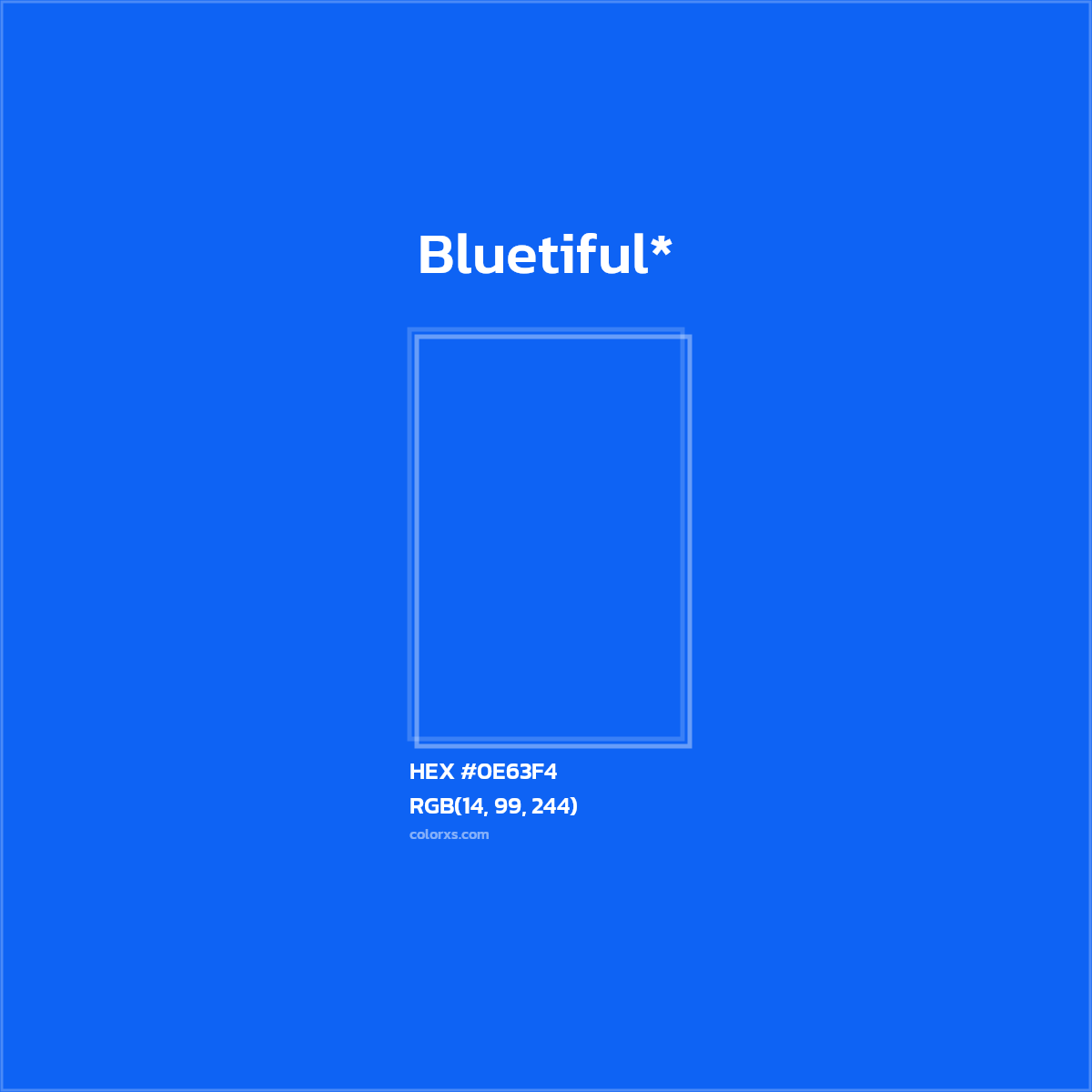 HEX #0E63F4 Color Name, Color Code, Palettes, Similar Paints, Images