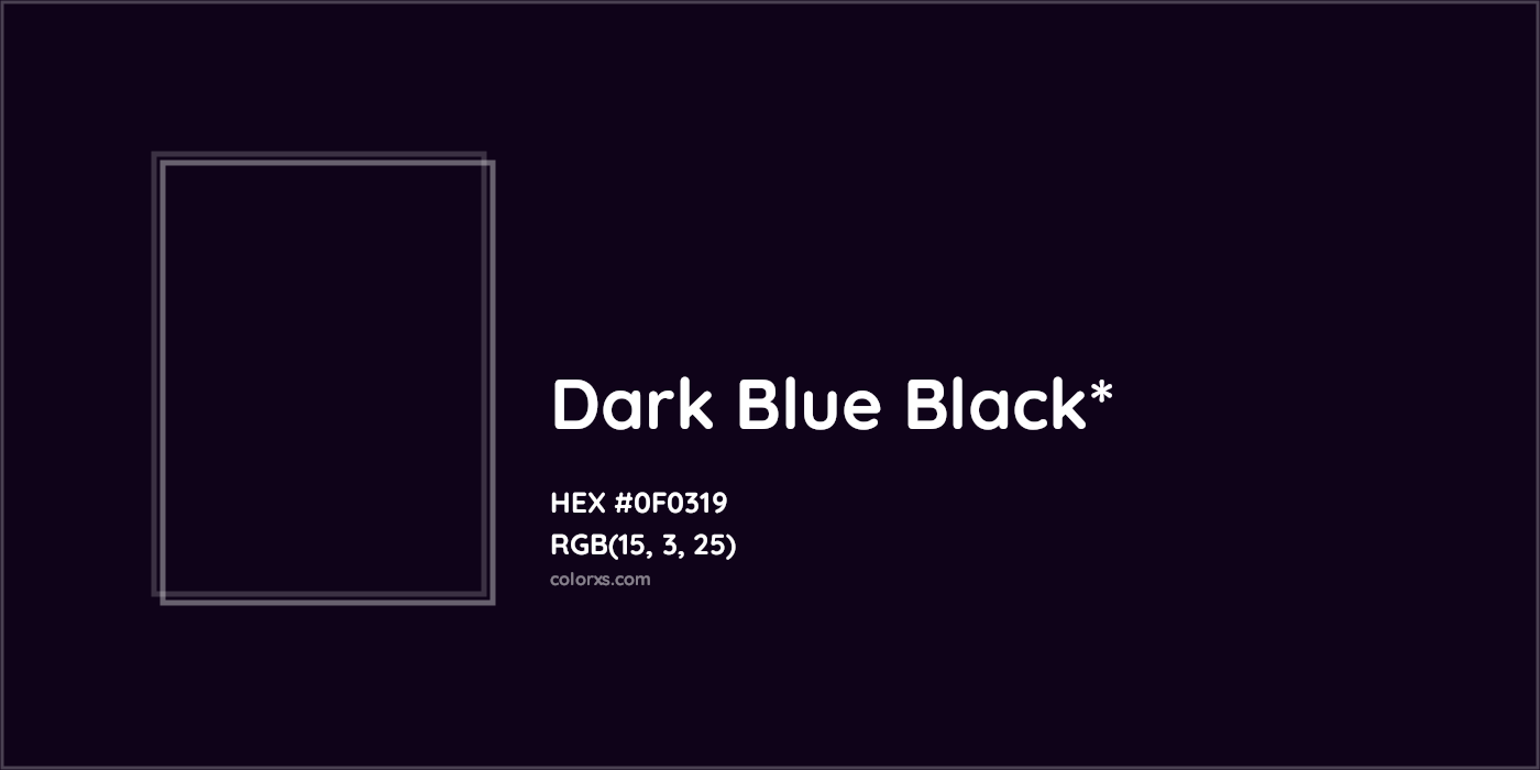 HEX #0F0319 Color Name, Color Code, Palettes, Similar Paints, Images