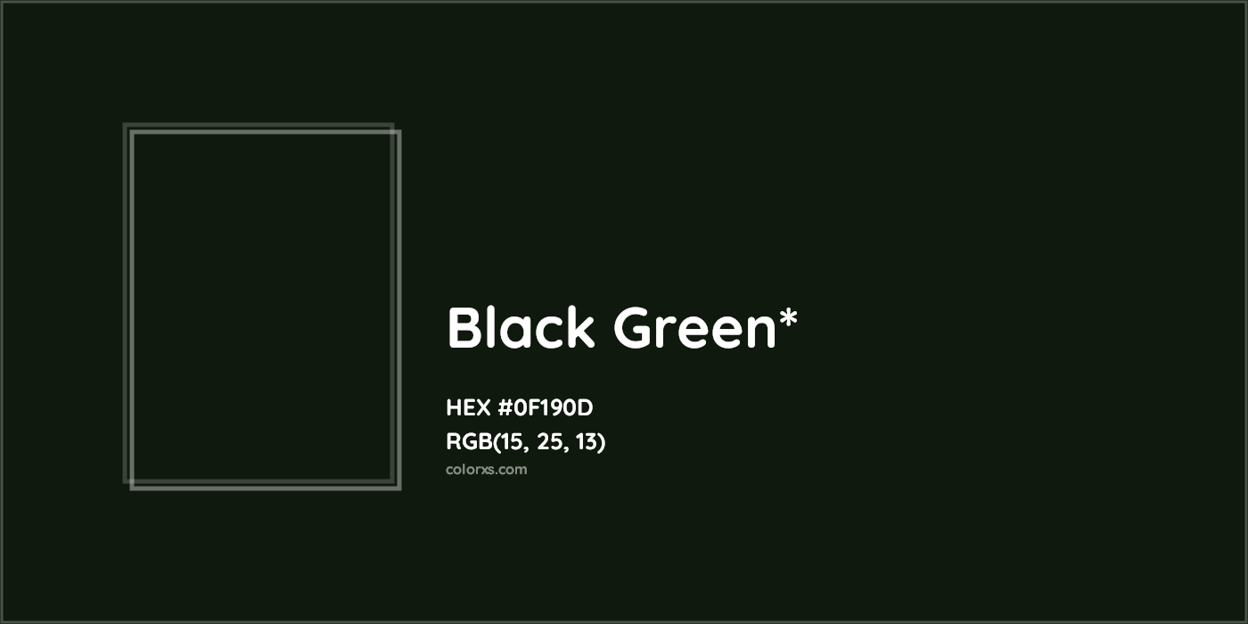 HEX #0F190D Color Name, Color Code, Palettes, Similar Paints, Images
