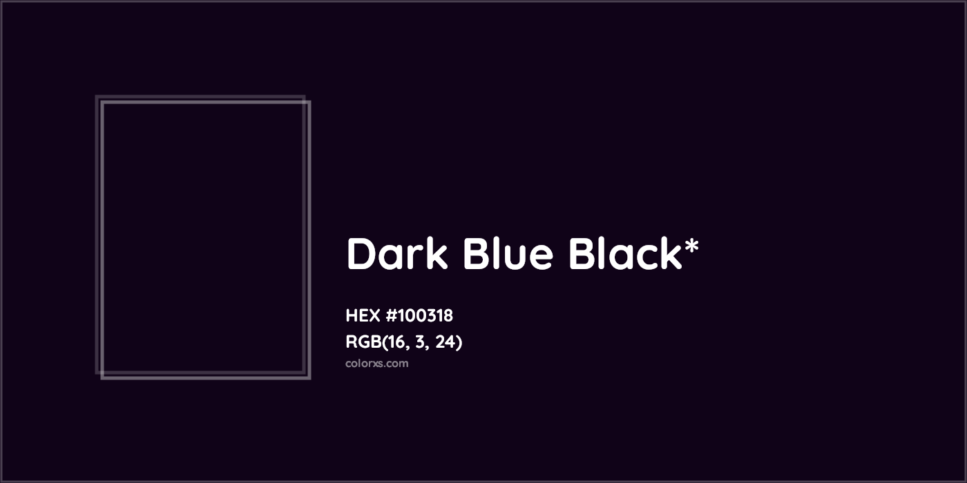 HEX #100318 Color Name, Color Code, Palettes, Similar Paints, Images