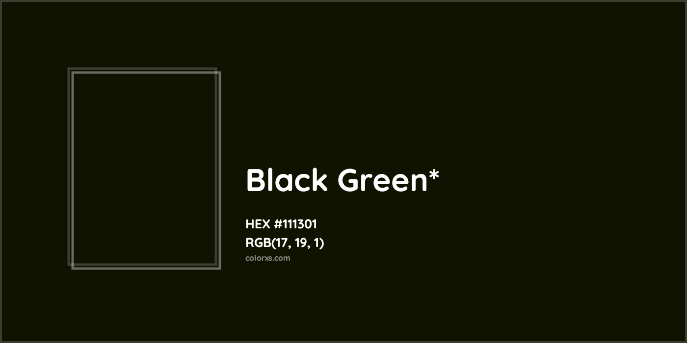 HEX #111301 Color Name, Color Code, Palettes, Similar Paints, Images
