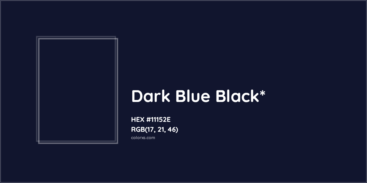 HEX #11152E Color Name, Color Code, Palettes, Similar Paints, Images