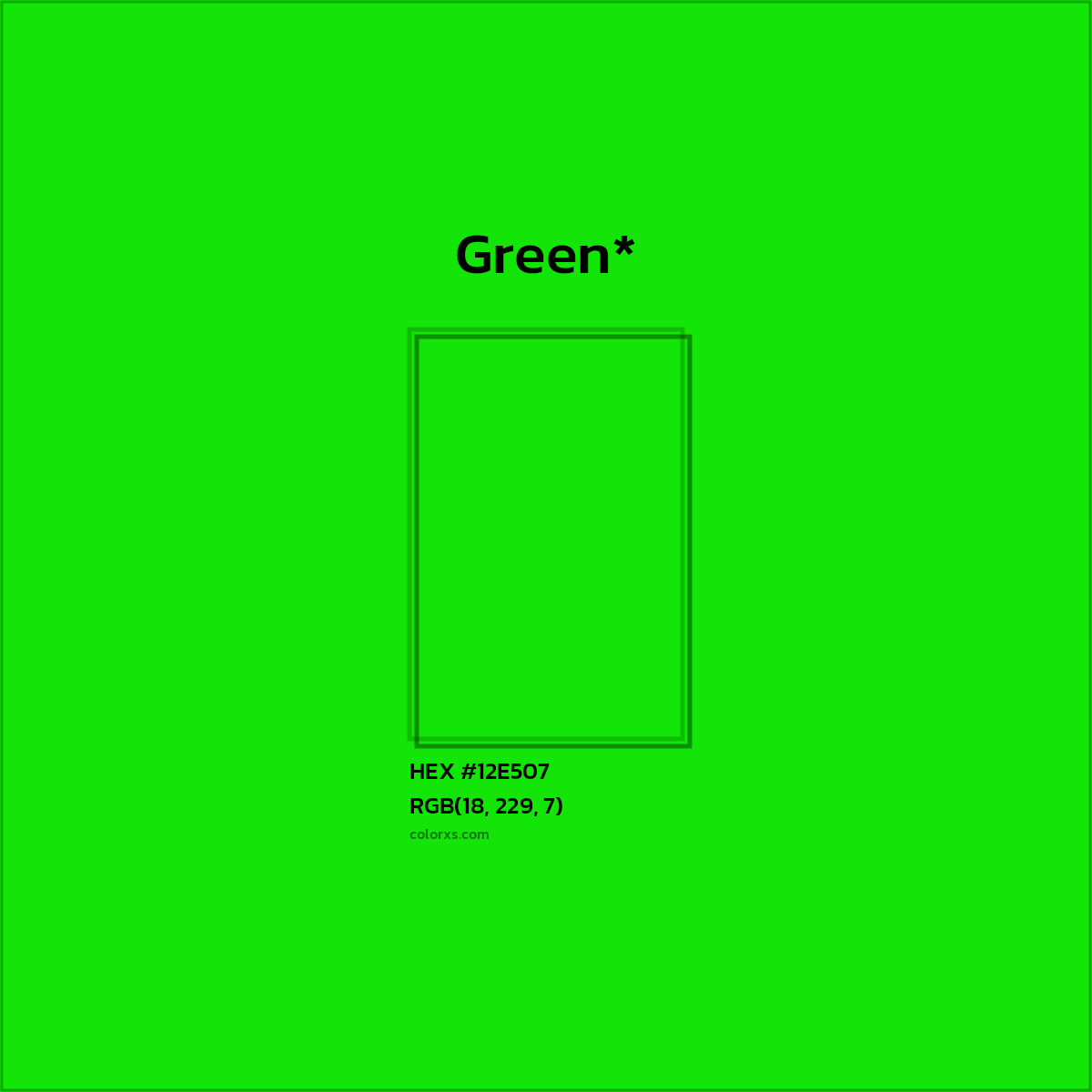HEX #12E507 Color Name, Color Code, Palettes, Similar Paints, Images