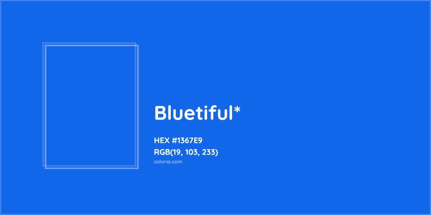 HEX #1367E9 Color Name, Color Code, Palettes, Similar Paints, Images