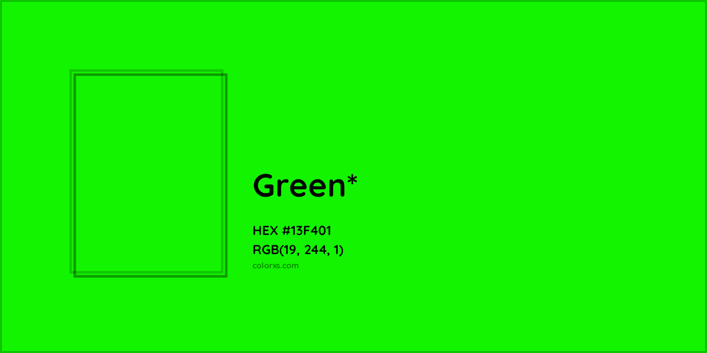 HEX #13F401 Color Name, Color Code, Palettes, Similar Paints, Images