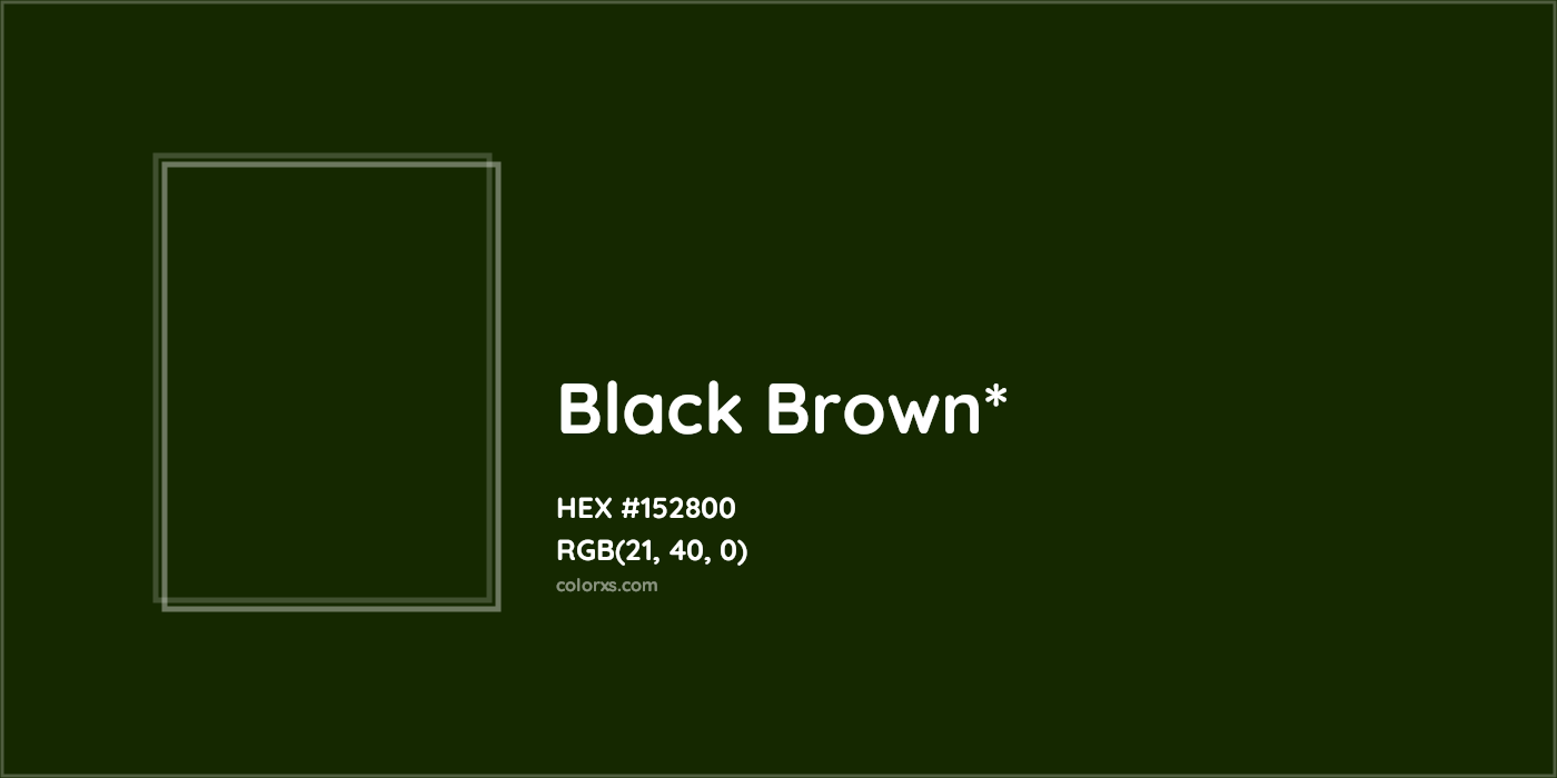 HEX #152800 Color Name, Color Code, Palettes, Similar Paints, Images
