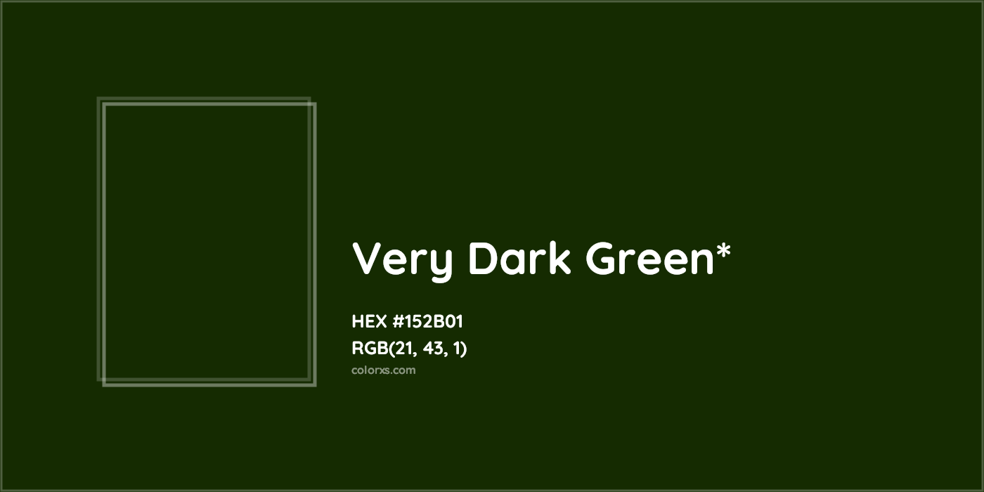 HEX #152B01 Color Name, Color Code, Palettes, Similar Paints, Images