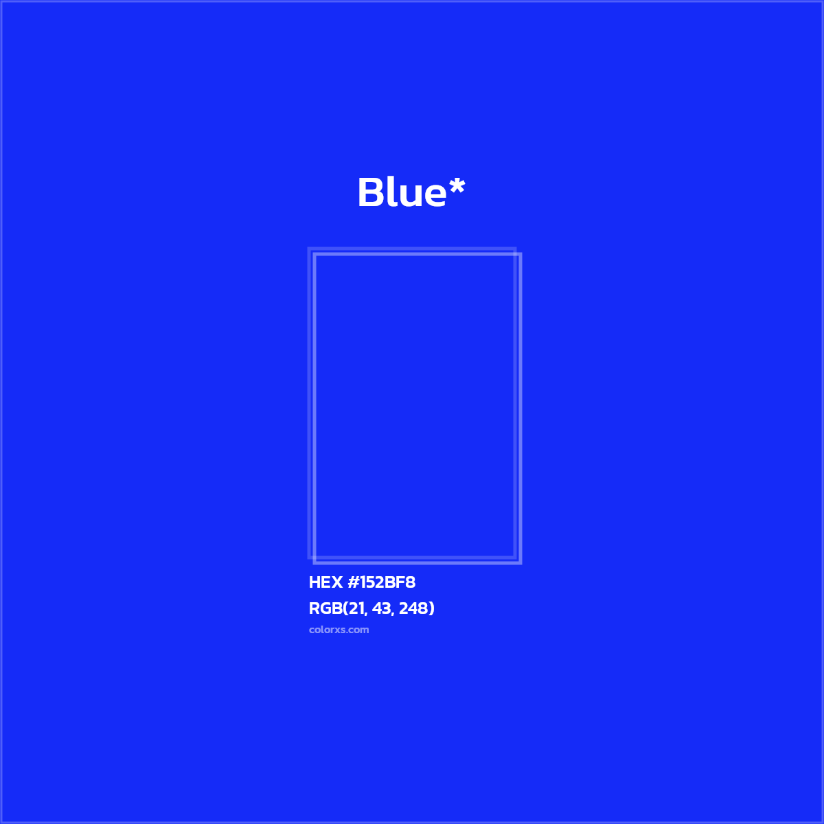 HEX #152BF8 Color Name, Color Code, Palettes, Similar Paints, Images