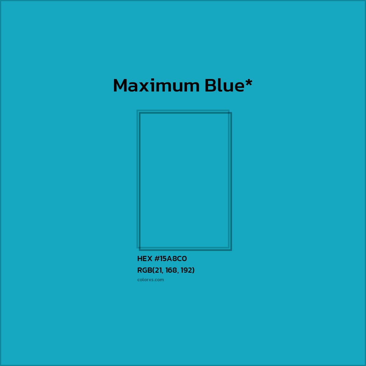 HEX #15A8C0 Color Name, Color Code, Palettes, Similar Paints, Images