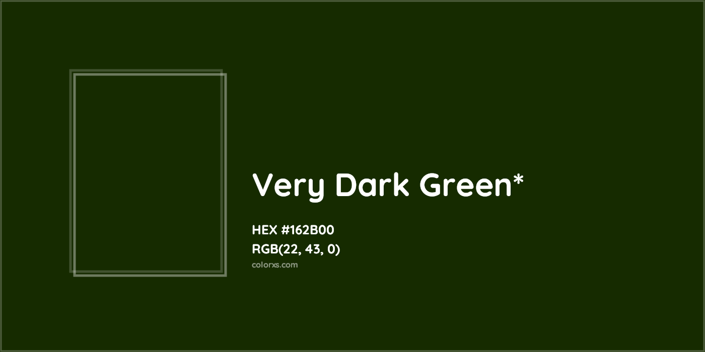 HEX #162B00 Color Name, Color Code, Palettes, Similar Paints, Images