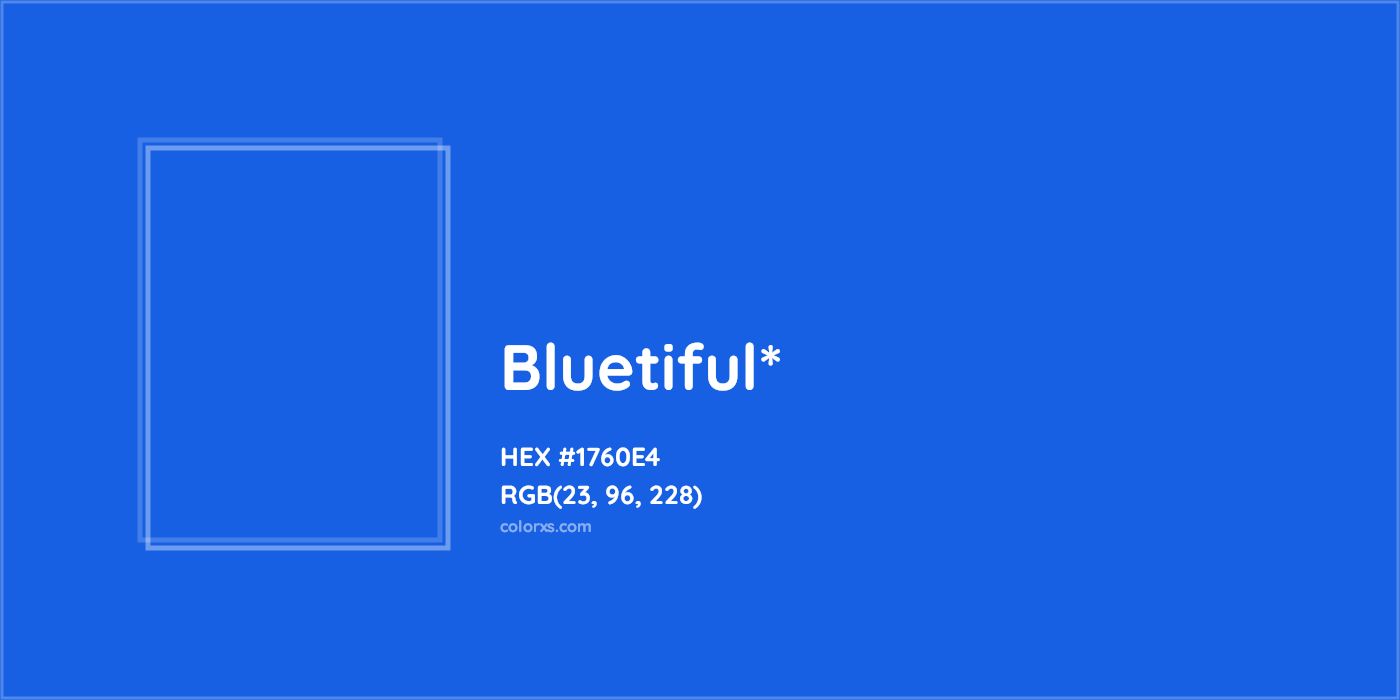HEX #1760E4 Color Name, Color Code, Palettes, Similar Paints, Images