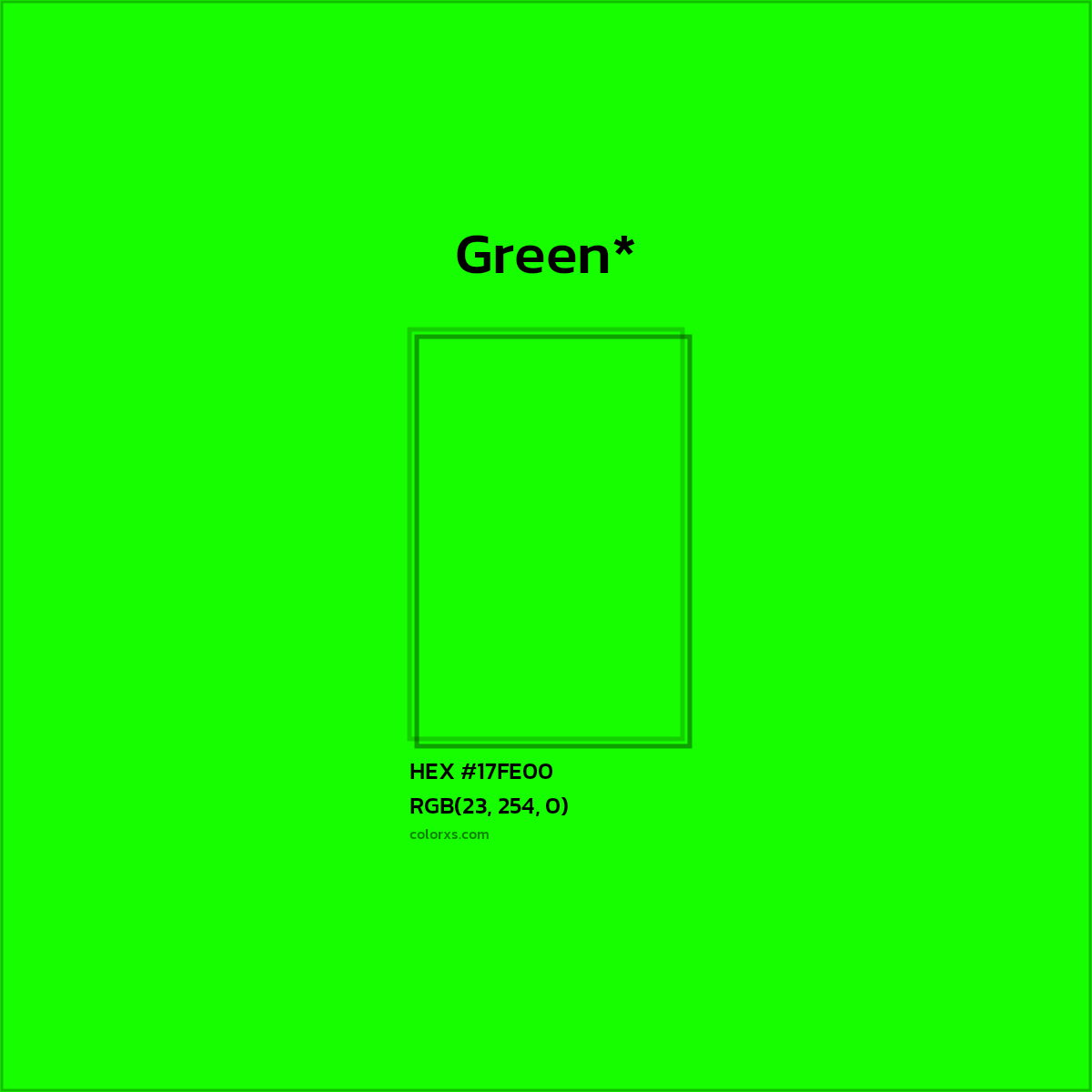 HEX #17FE00 Color Name, Color Code, Palettes, Similar Paints, Images