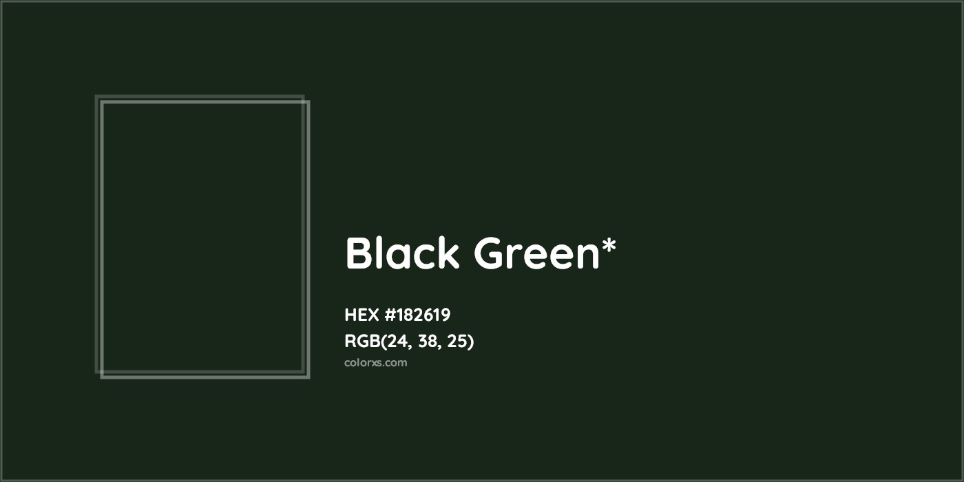 HEX #182619 Color Name, Color Code, Palettes, Similar Paints, Images