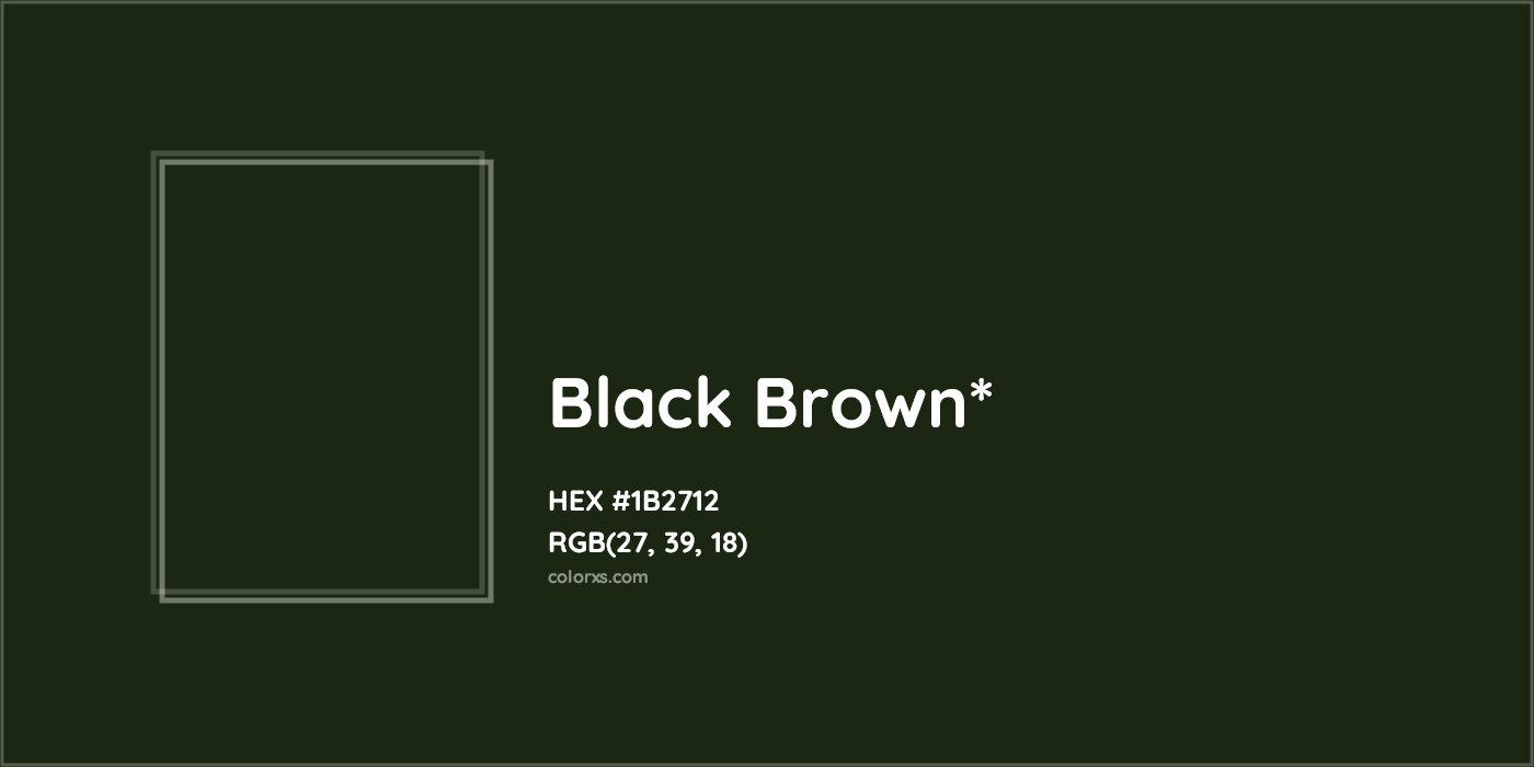 HEX #1B2712 Color Name, Color Code, Palettes, Similar Paints, Images