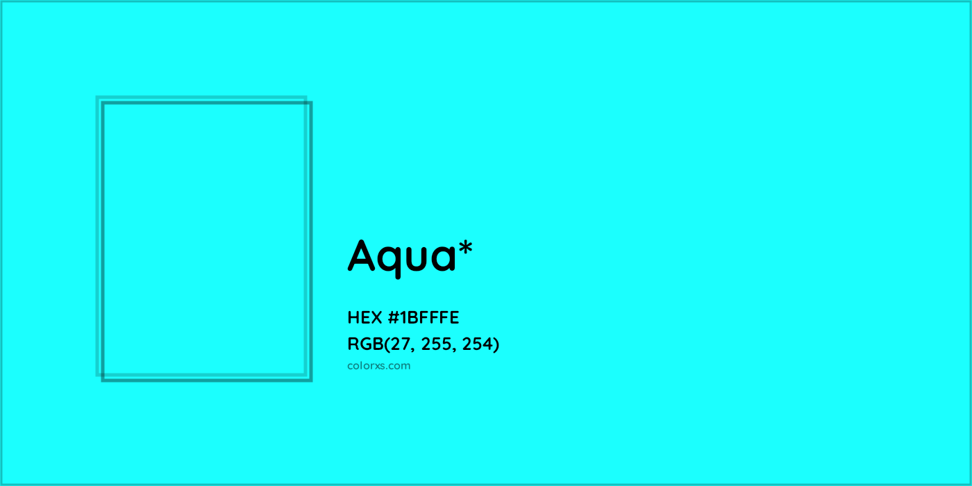 HEX #1BFFFE Color Name, Color Code, Palettes, Similar Paints, Images