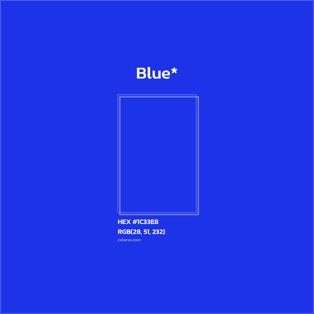 HEX #1C33E8 Color Name, Color Code, Palettes, Similar Paints, Images