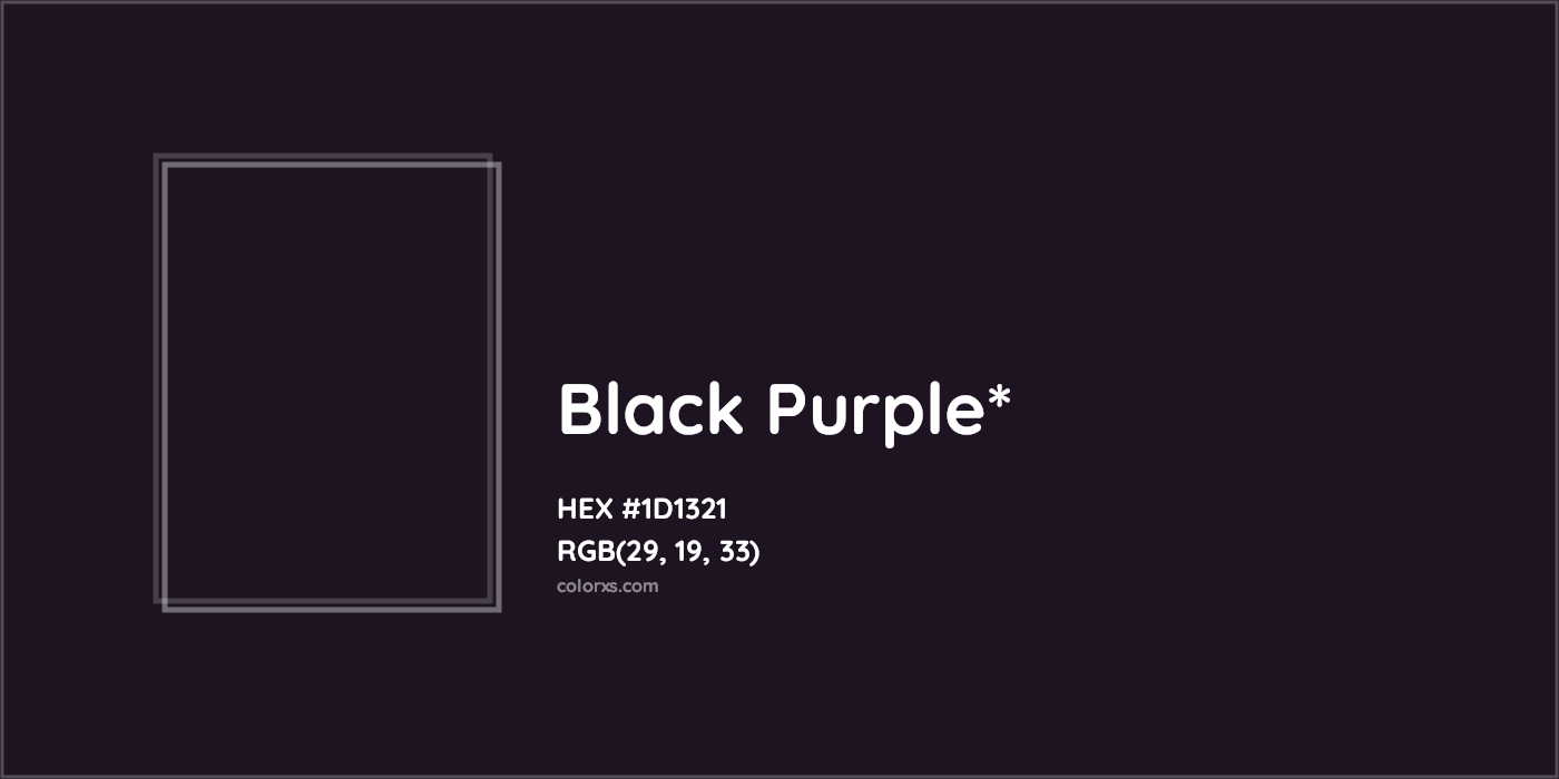 HEX #1D1321 Color Name, Color Code, Palettes, Similar Paints, Images