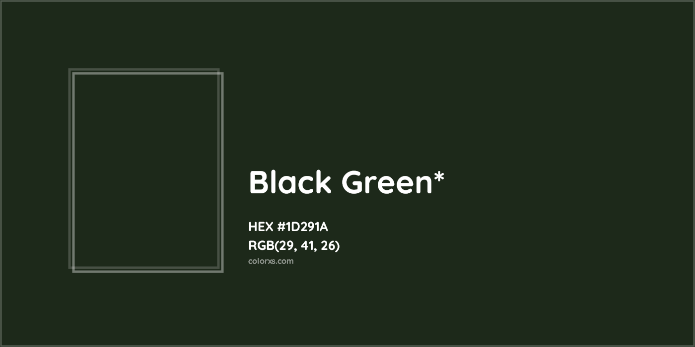 HEX #1D291A Color Name, Color Code, Palettes, Similar Paints, Images