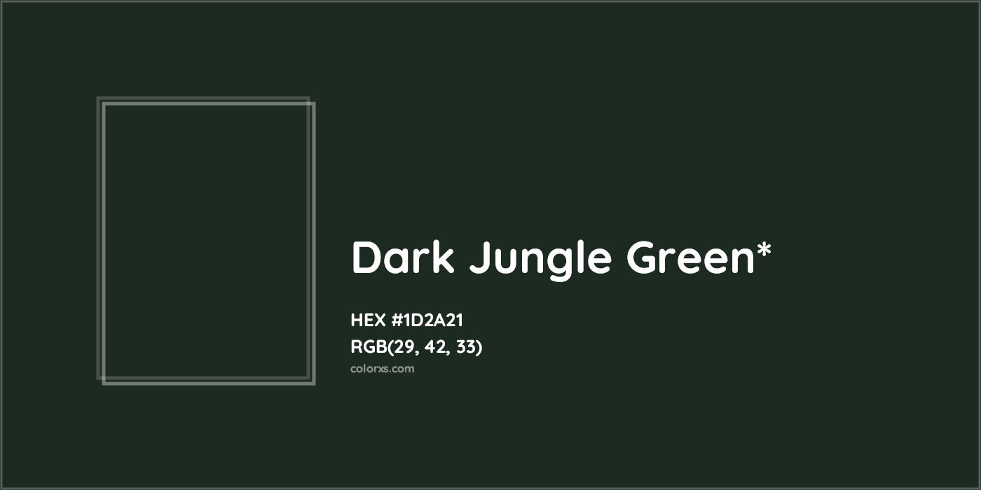 HEX #1D2A21 Color Name, Color Code, Palettes, Similar Paints, Images