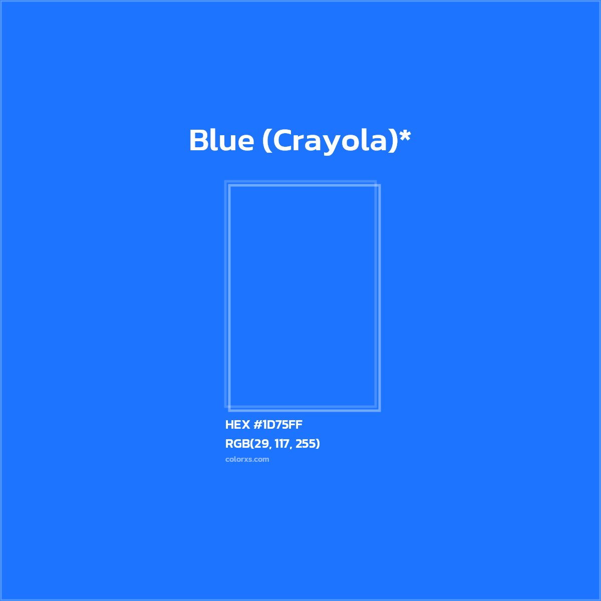 #1D75FF hex color. RGB, RYB, CMYK, HSL, HSV codes and color conversions. Matching color names, palettes, paints.