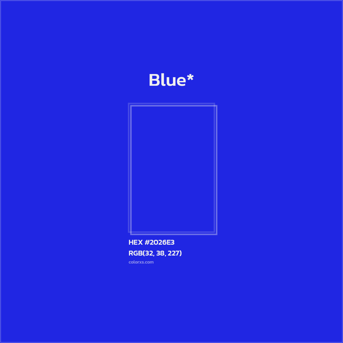 HEX #2026E3 Color Name, Color Code, Palettes, Similar Paints, Images