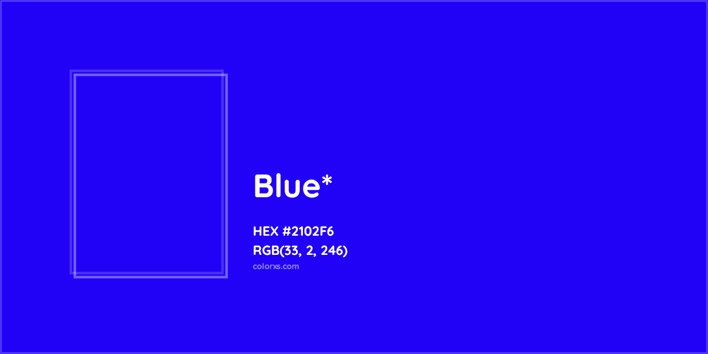 HEX #2102F6 Color Name, Color Code, Palettes, Similar Paints, Images