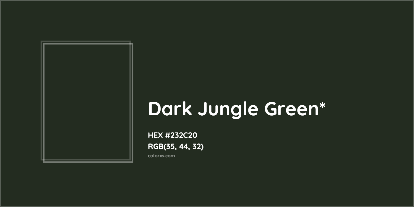 HEX #232C20 Color Name, Color Code, Palettes, Similar Paints, Images