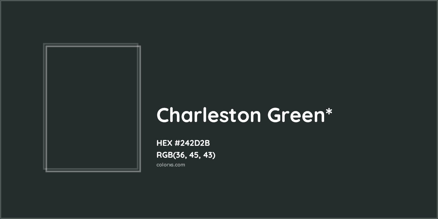 HEX #242D2B Color Name, Color Code, Palettes, Similar Paints, Images