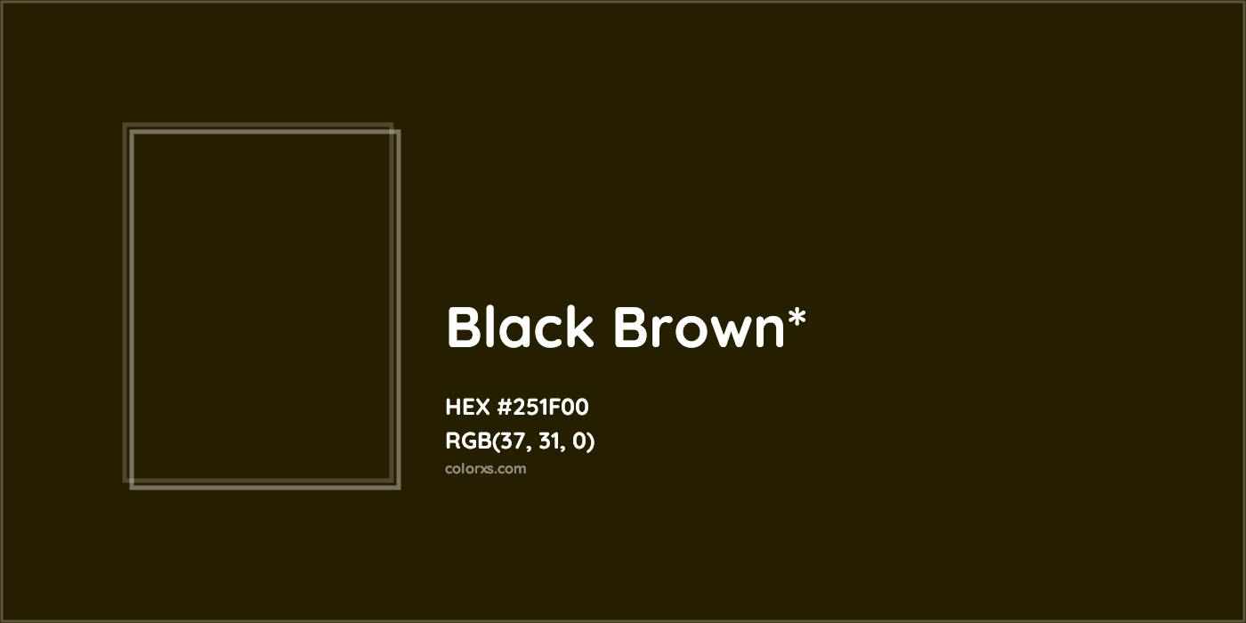 HEX #251F00 Color Name, Color Code, Palettes, Similar Paints, Images