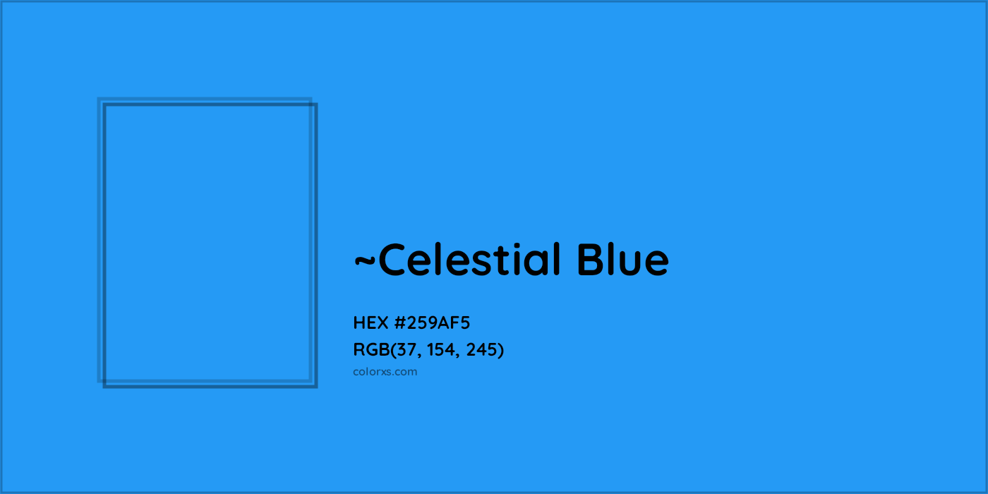 HEX #259AF5 Color Name, Color Code, Palettes, Similar Paints, Images