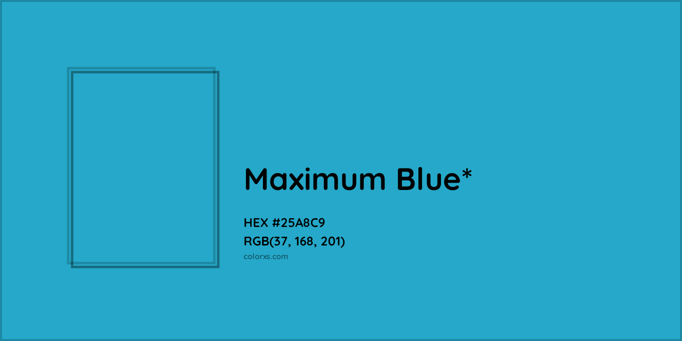 HEX #25A8C9 Color Name, Color Code, Palettes, Similar Paints, Images