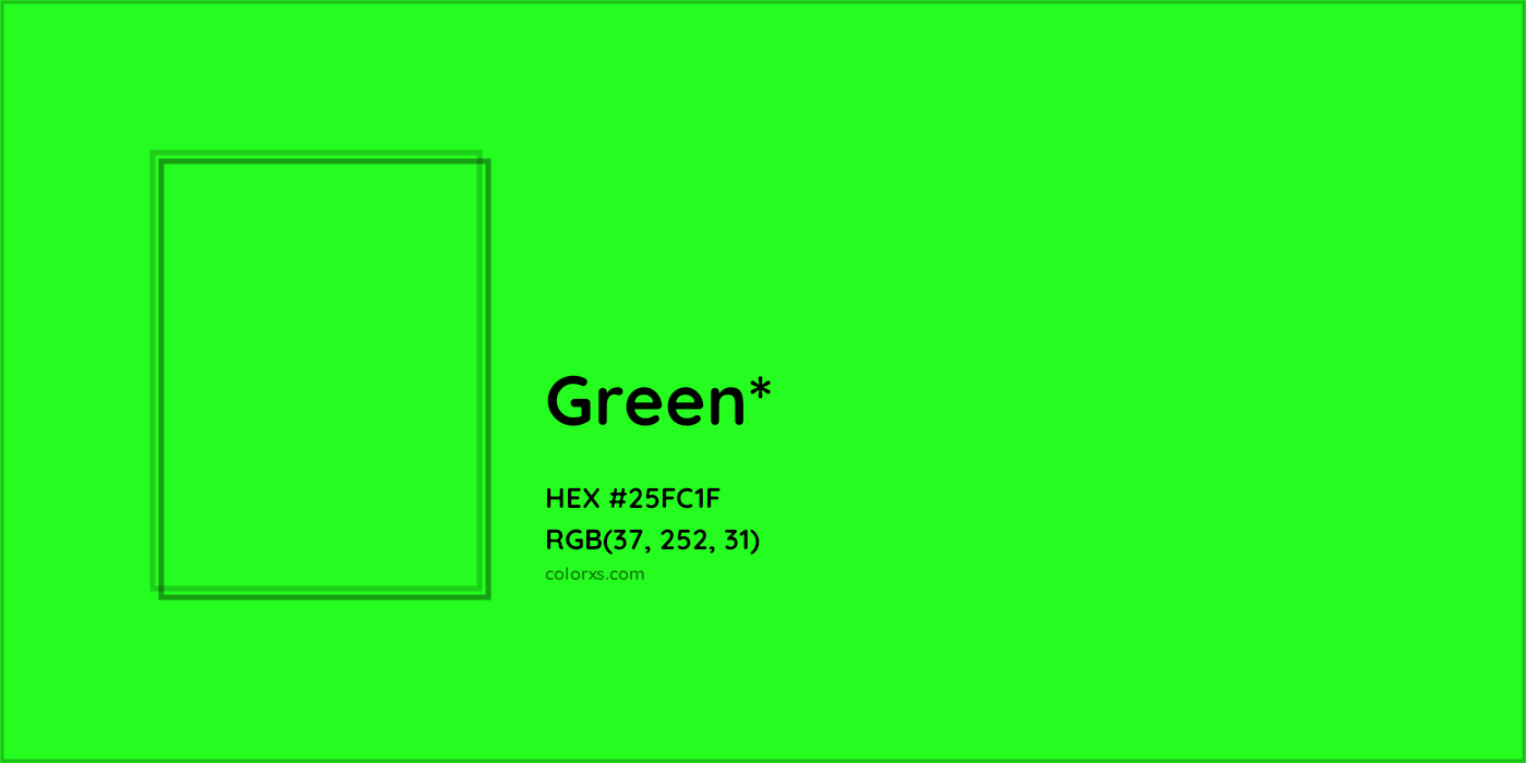 HEX #25FC1F Color Name, Color Code, Palettes, Similar Paints, Images