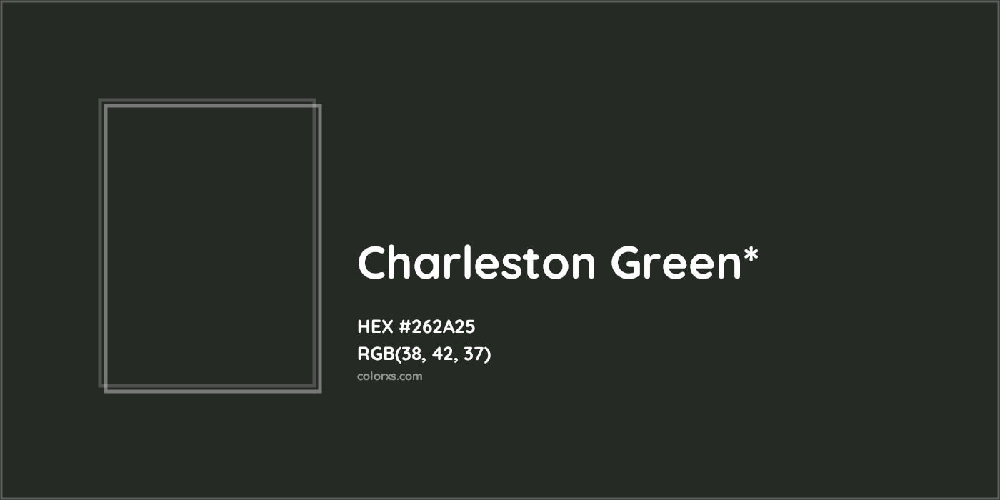 HEX #262A25 Color Name, Color Code, Palettes, Similar Paints, Images