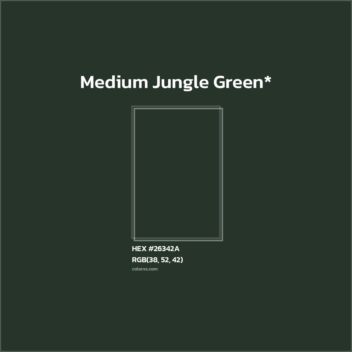 HEX #26342A Color Name, Color Code, Palettes, Similar Paints, Images