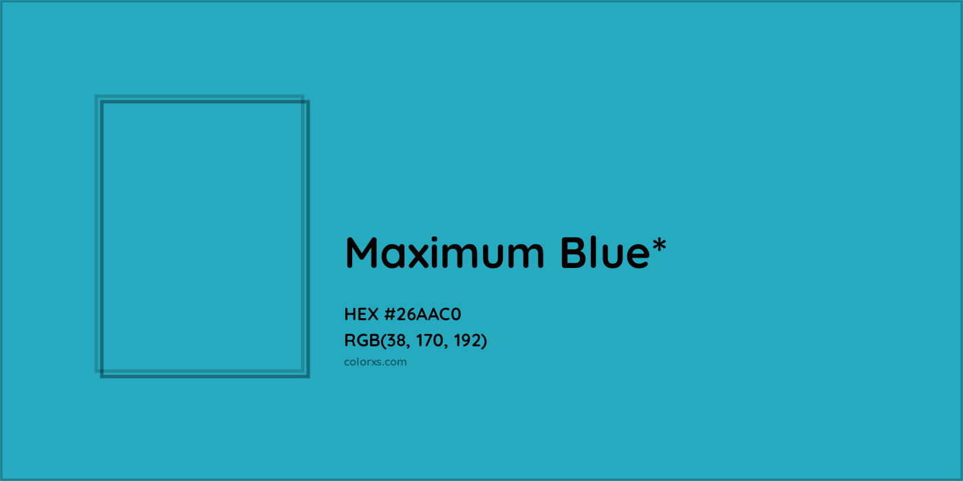 HEX #26AAC0 Color Name, Color Code, Palettes, Similar Paints, Images