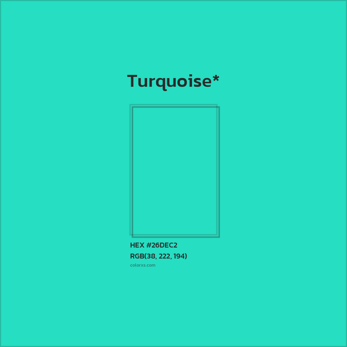 HEX #26DEC2 Color Name, Color Code, Palettes, Similar Paints, Images