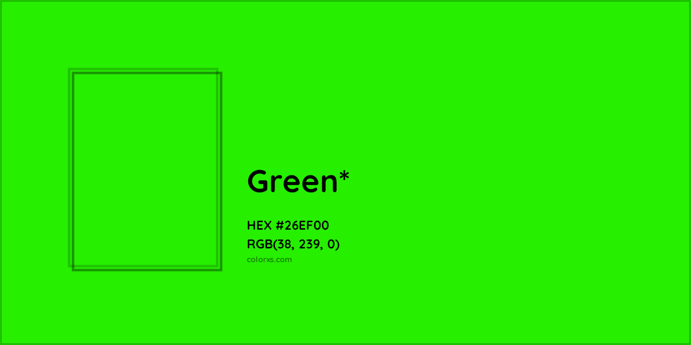 HEX #26EF00 Color Name, Color Code, Palettes, Similar Paints, Images