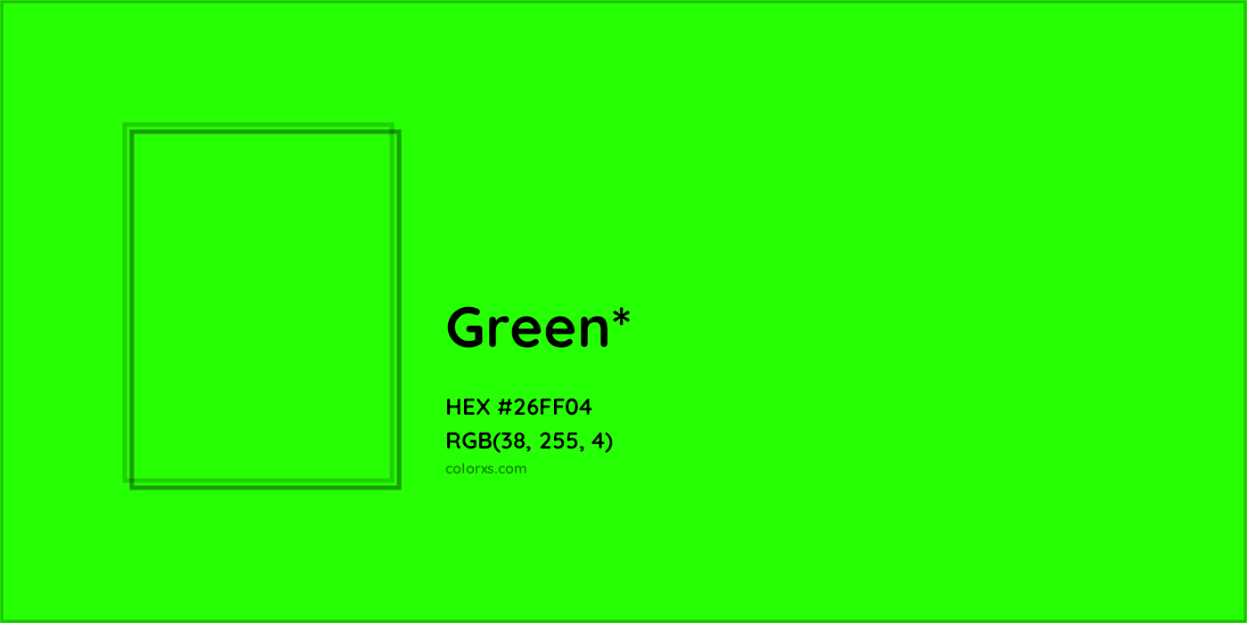 HEX #26FF04 Color Name, Color Code, Palettes, Similar Paints, Images
