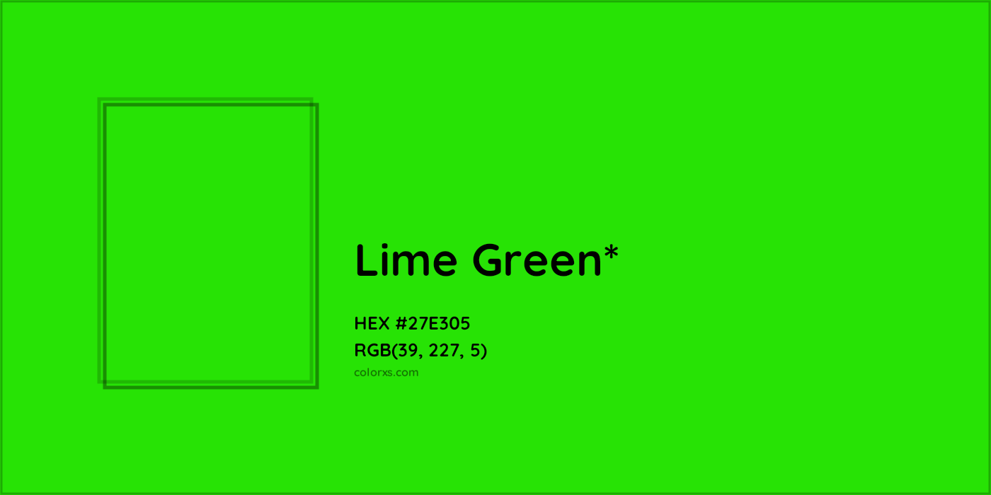 HEX #27E305 Color Name, Color Code, Palettes, Similar Paints, Images