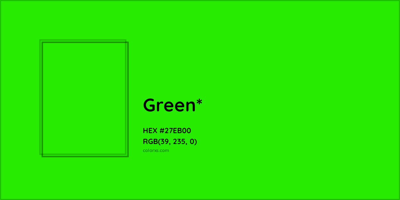 HEX #27EB00 Color Name, Color Code, Palettes, Similar Paints, Images