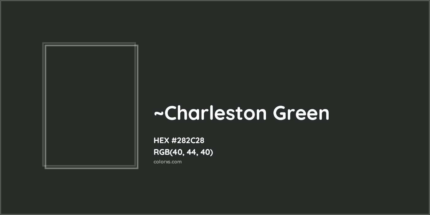 HEX #282C28 Color Name, Color Code, Palettes, Similar Paints, Images