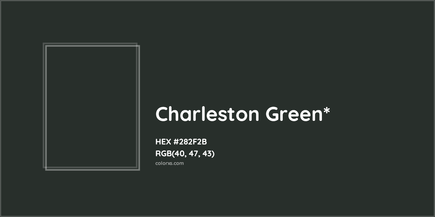 HEX #282F2B Color Name, Color Code, Palettes, Similar Paints, Images