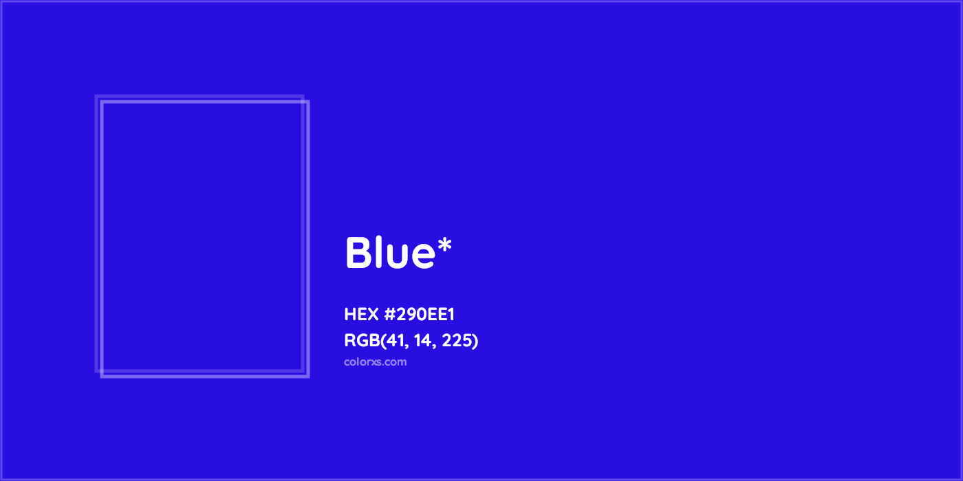 HEX #290EE1 Color Name, Color Code, Palettes, Similar Paints, Images