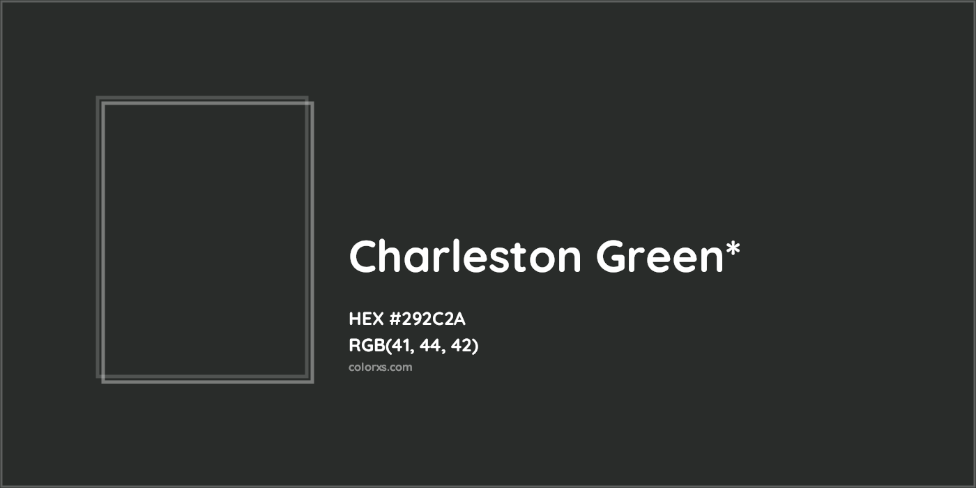 HEX #292C2A Color Name, Color Code, Palettes, Similar Paints, Images