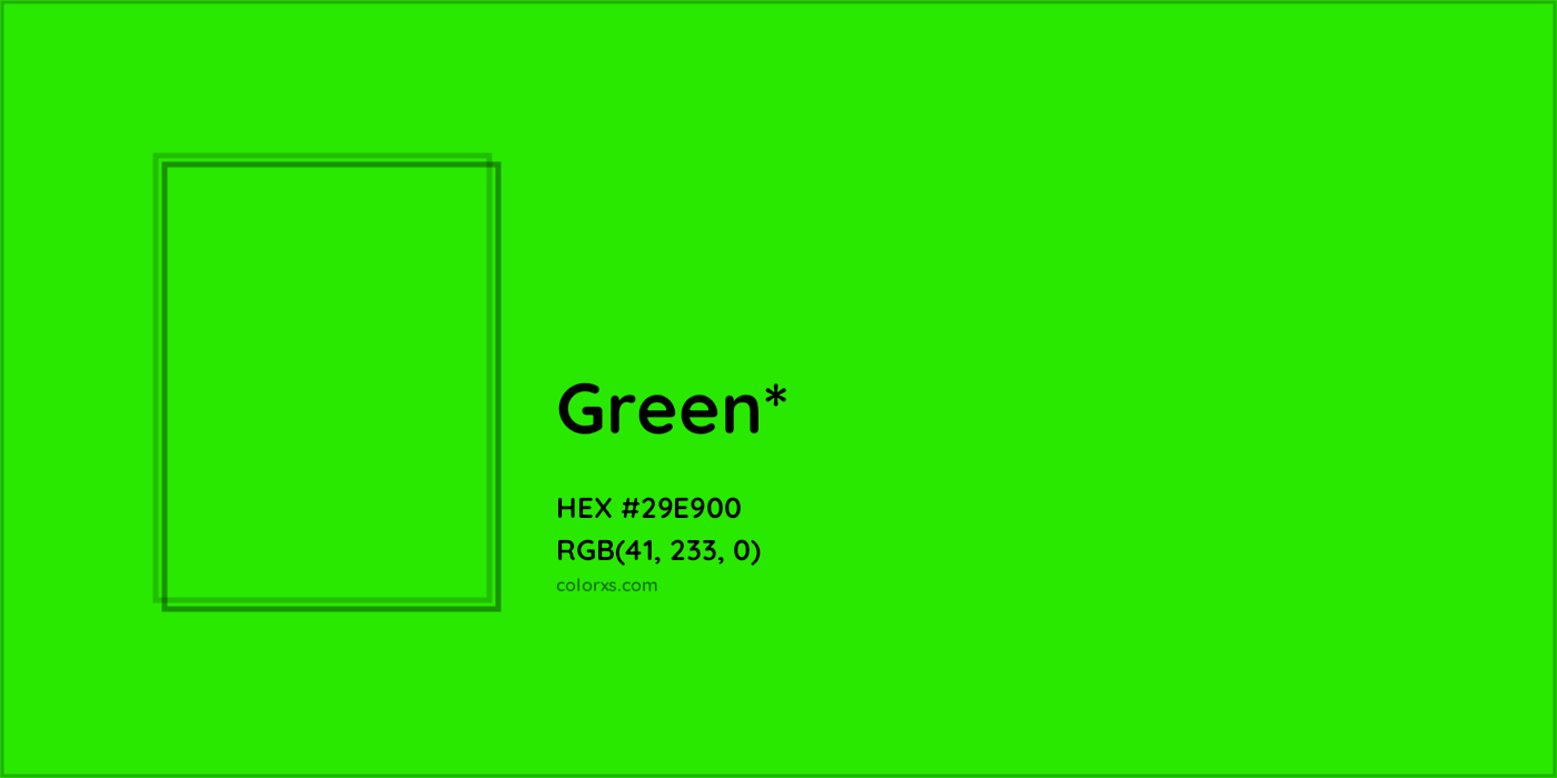 HEX #29E900 Color Name, Color Code, Palettes, Similar Paints, Images