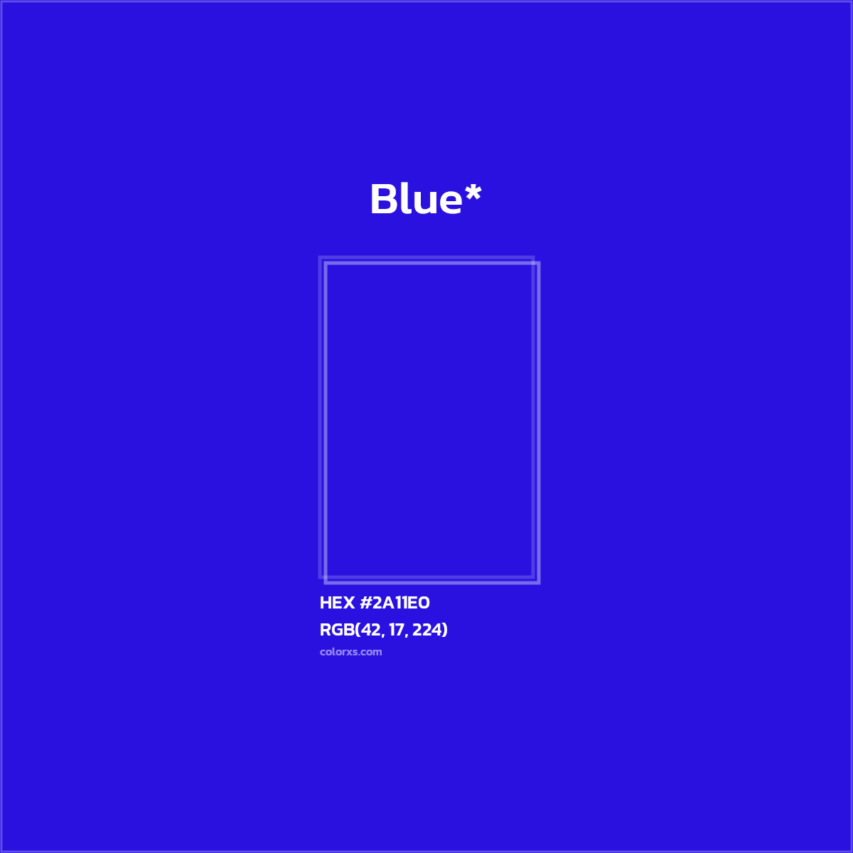 HEX #2A11E0 Color Name, Color Code, Palettes, Similar Paints, Images