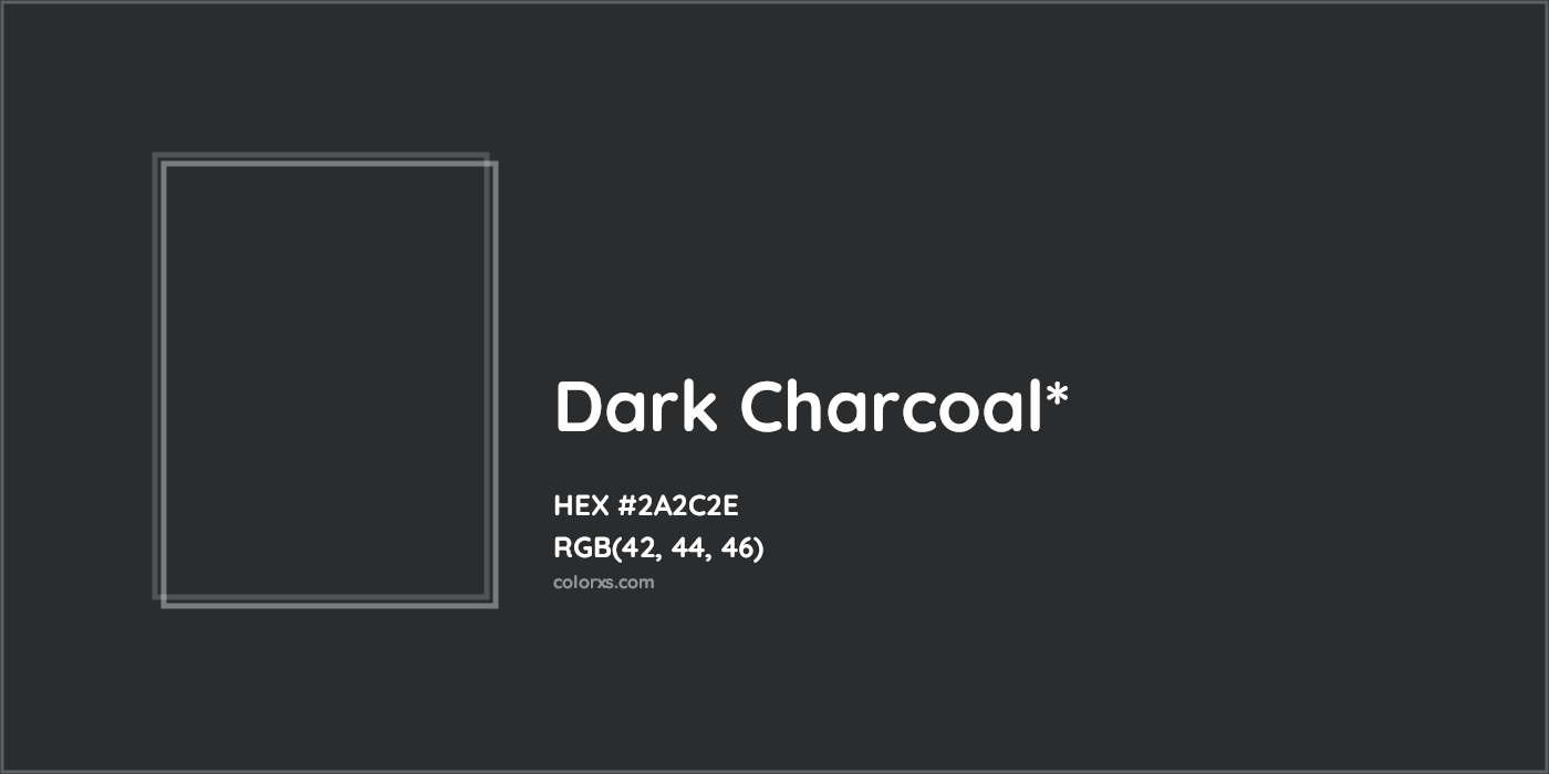 HEX #2A2C2E Color Name, Color Code, Palettes, Similar Paints, Images