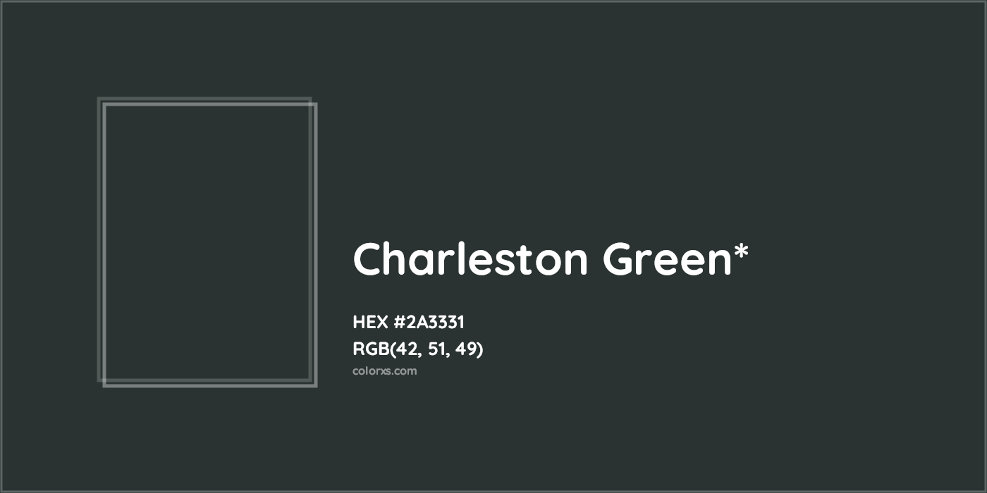 HEX #2A3331 Color Name, Color Code, Palettes, Similar Paints, Images